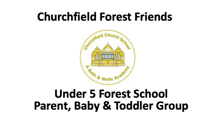 Churchfield Forest Friends Under 5&#039;s Parent, Baby &amp; Toddler Group Summer 1 (21/05/2024)