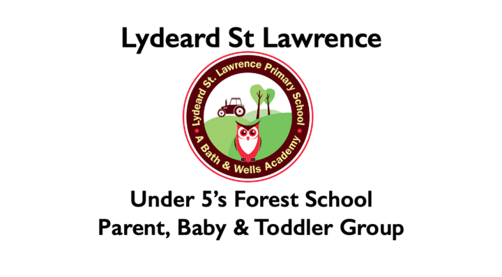 Lydeard St Lawrence Under 5&#039;s Parent, Baby &amp; Toddler Group Summer 1 (21/05/2024)