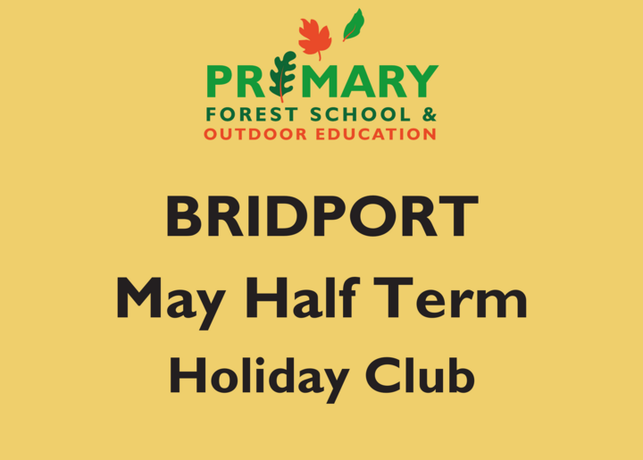 Bridport May Half Term 2026 (26/05/2026)