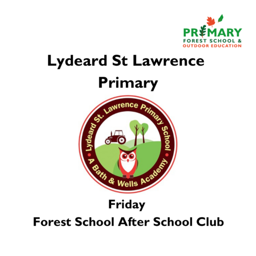 Lydeard St Lawrence Primary After School Club Autumn 1 13.09.2024 - 25.10.2024