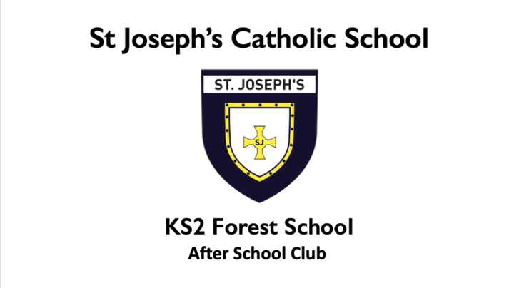 St Joseph's Catholic Primary KS2 Forest After School Club (08/01/2024 - 05/02/2024)