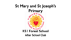 St Mary &amp; St Joseph&#039;s Primary KS1 Forest After School Club Spring 2 (26/02/2024 - 25/03/2024)
