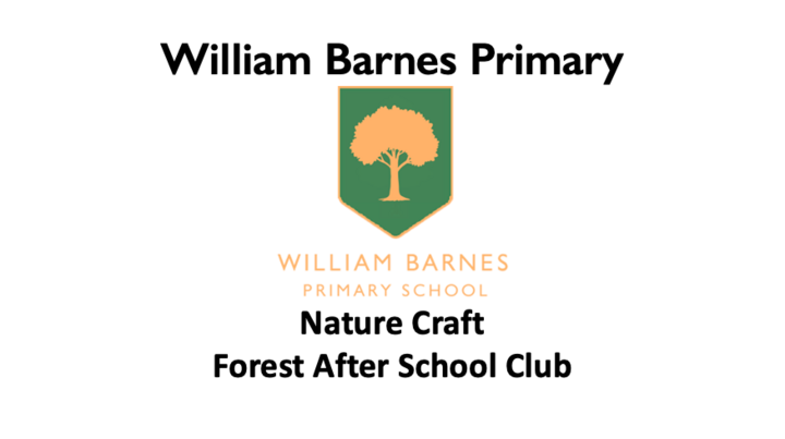 William Barnes Nature Crafts After School Club Spring 2 (21/02/2024 - 20/03/2024)