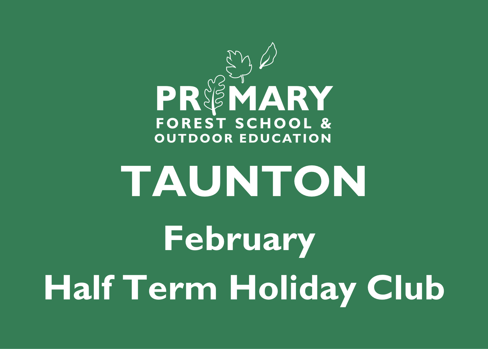 Taunton Tuesday Feb Half Term (16/02/2027)
